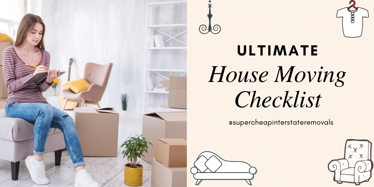 ultimate house moving checklist
